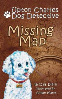 Cover image for Missing Map: Upton Charles Dog Detective