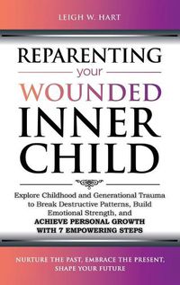 Cover image for Reparenting Your Wounded Inner Child