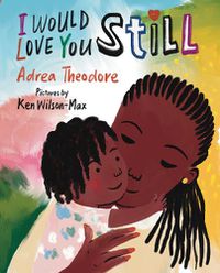 Cover image for I Would Love You Still