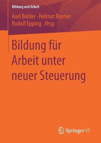 Cover image for Bildung Fur Arbeit Unter Neuer Steuerung