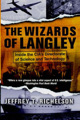 Cover image for The Wizards Of Langley: Inside The Cia's Directorate Of Science And Technology