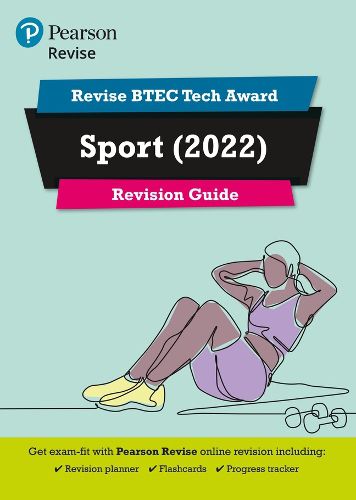 Cover image for Pearson REVISE BTEC Tech Award Sport Revision Guide: for home learning, 2022 and 2023 assessments and exams