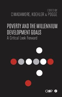 Cover image for Poverty and the Millennium Development Goals: A Critical Look Forward