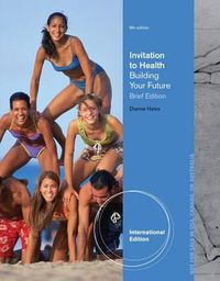 Cover image for An Invitation to Health: Building Your Future