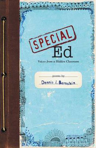 Cover image for Special Ed: Voices from a Hidden Classroom