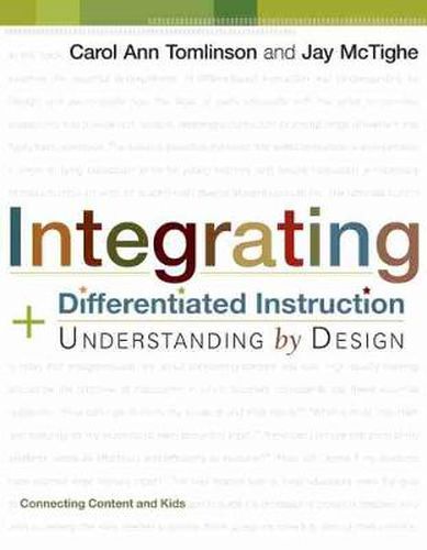 Cover image for Integrating Differentiated Instruction and Understanding by Design: Connecting Content and Kids