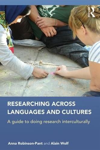 Cover image for Researching Across Languages and Cultures: A guide to doing research interculturally