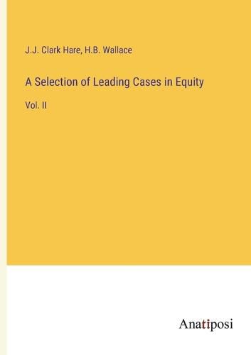 Cover image for A Selection of Leading Cases in Equity