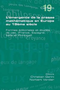 Cover image for L'Emergence de La Presse Mathematique En Europe Au 19eme Siecle