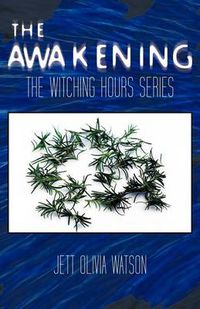 Cover image for The Awakening Book 1: The Witching Hour Series