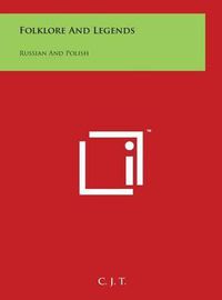 Cover image for Folklore and Legends: Russian and Polish