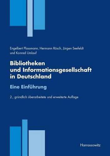 Cover image for Bibliotheken Und Informationsgesellschaft in Deutschland. Eine Einfuhrung