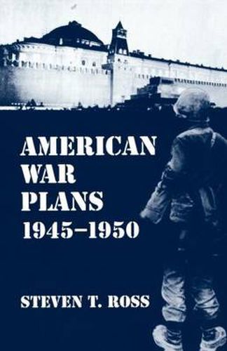 Cover image for American War Plans 1945-1950