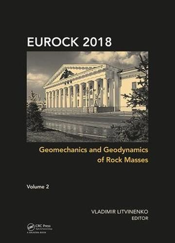 Cover image for Geomechanics and Geodynamics of Rock Masses - Volume 2: Proceedings of the 2018 European Rock Mechanics Symposium