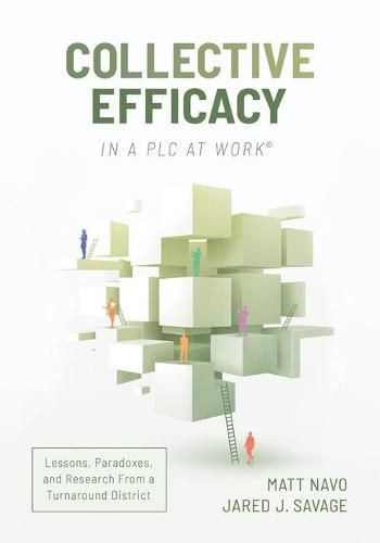 Cover image for Collective Efficacy in a Plc at Work(r): Lessons, Paradoxes, and Research from a Turnaround District