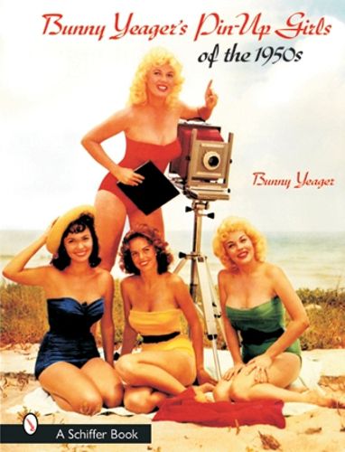 Cover image for Bunny Yeager's Pin-up Girls of the 1950s