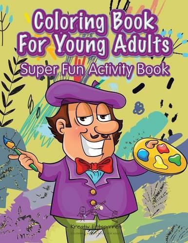 Cover image for Coloring Book For Young Adults Super Fun Activity Book