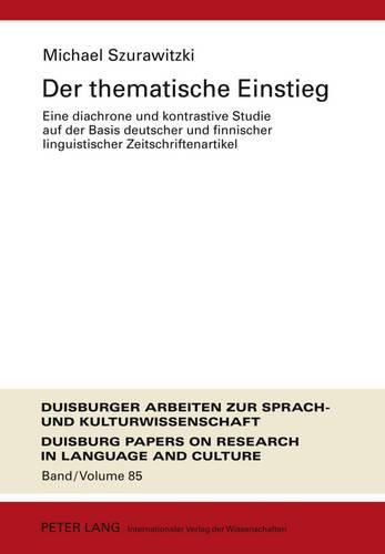 Cover image for Der Thematische Einstieg: Eine Diachrone Und Kontrastive Studie Auf Der Basis Deutscher Und Finnischer Linguistischer Zeitschriftenartikel