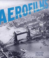 Cover image for Aerofilms: A history of Britain from above