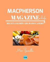 Cover image for Macpherson Magazine Chef's - Receta Salmon ahumado casero