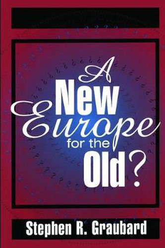 Cover image for A New Europe for the Old?