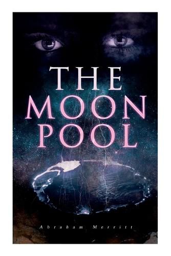 The Moon Pool: Science Fantasy Novel