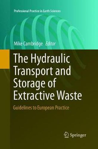 Cover image for The Hydraulic Transport and Storage of  Extractive Waste: Guidelines to European Practice