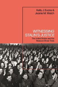 Cover image for Witnessing Stalin's Justice