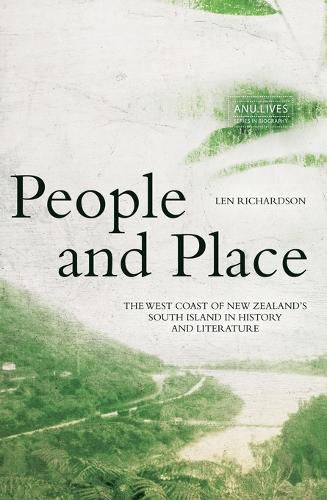 Cover image for People and Place: The West Coast of New Zealand's South Island in History and Literature