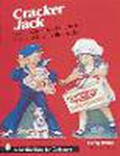 Cracker Jack Unauthorized Guide to Advertising Collectibles