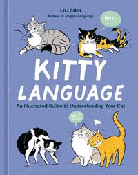 Cover image for Kitty Language: An Illustrated Guide to Understanding Your Cat