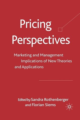 Cover image for Pricing Perspectives: Marketing and Management Implications of New Theories and Applications