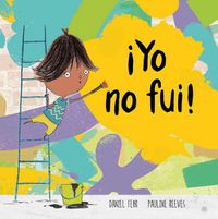 Cover image for !Yo no fui!