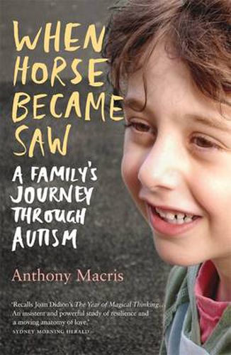 Cover image for When Horse Became Saw: A Family's Journey through Autism