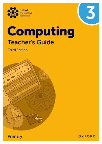 Cover image for Oxford International Primary Computing: Teacher's Guide 3