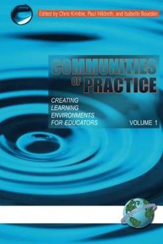 Cover image for Communities of Practice: Creating Learning Environments For Educators, Volume 1