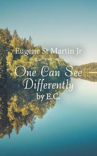Cover image for One Can See Differently by E. C.