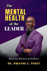 Cover image for The Mental Health of the Leader