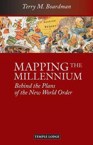 Cover image for Mapping the Millennium: Behind the Plans of the New World Order