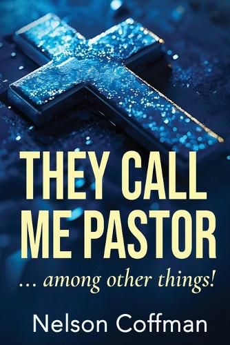 Cover image for They Call Me Pastor