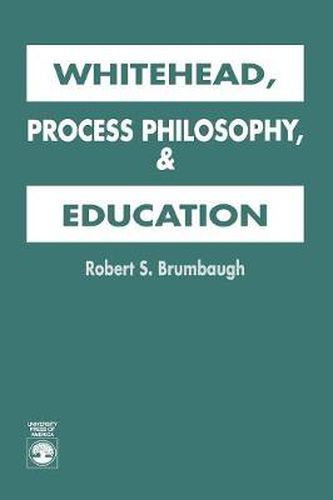 Cover image for Whitehead, Process Philosophy, and Education