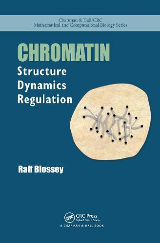 Cover image for Chromatin: Structure, Dynamics, Regulation