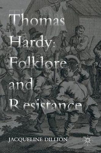 Thomas Hardy: Folklore and Resistance