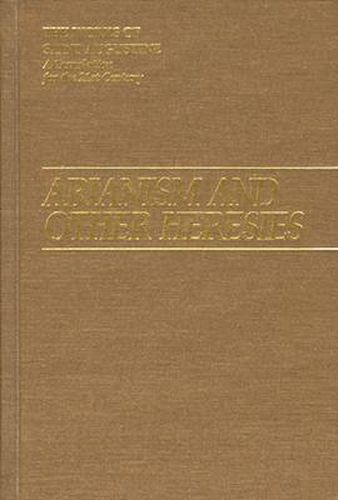 Cover image for Arianism and Other Heresies
