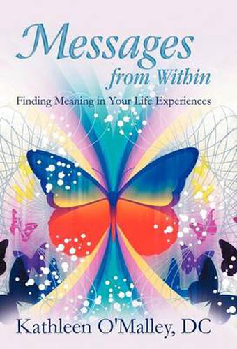 Cover image for Messages from Within: Finding Meaning in Your Life Experiences