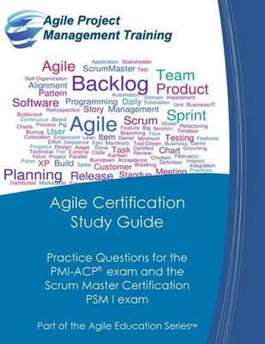 Cover image for Agile Certification Study Guide: Practice Questions for the PMI-ACP exam and the Scrum Master Certification PSM I exam