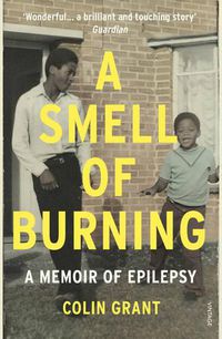 Cover image for A Smell of Burning: A Memoir of Epilepsy