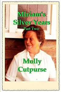 Cover image for Miriam's Silver Years Part Two