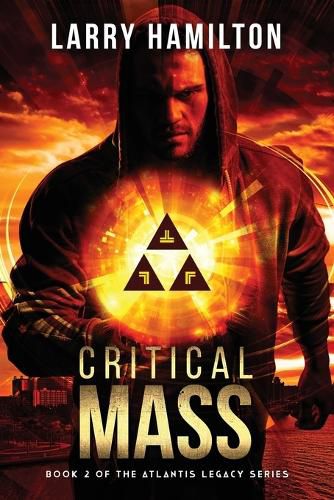 Cover image for Critical Mass: Book 2 in the Atlantis Legacy Series