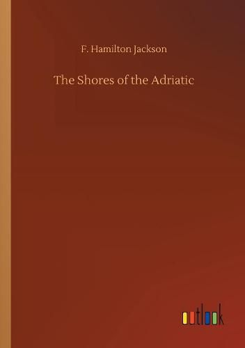 Cover image for The Shores of the Adriatic